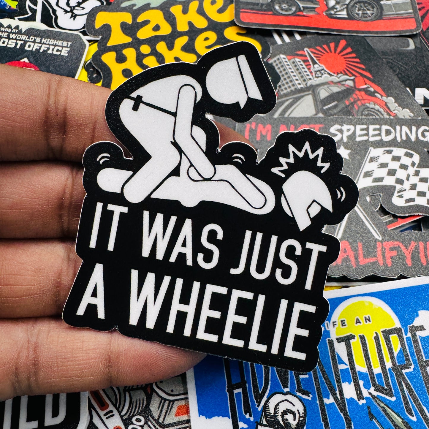 It was just a wheelie sticker - Street Soul Clothing