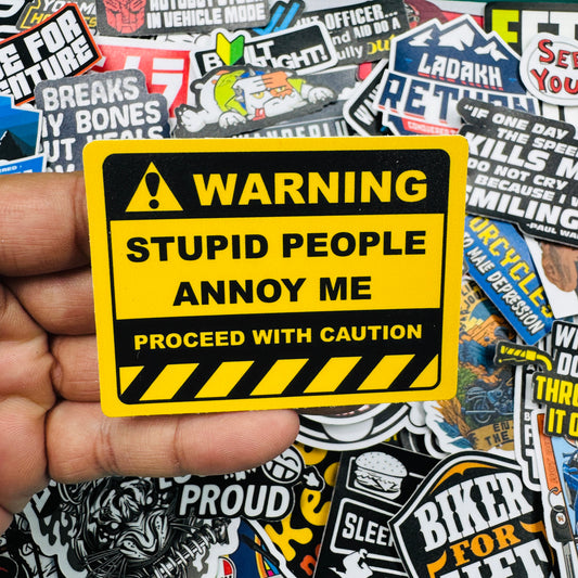 Stupid people annoy me sticker