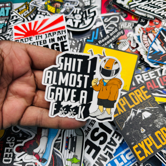 Shit i almost gave a F**k Sticker - Street Soul Clothing