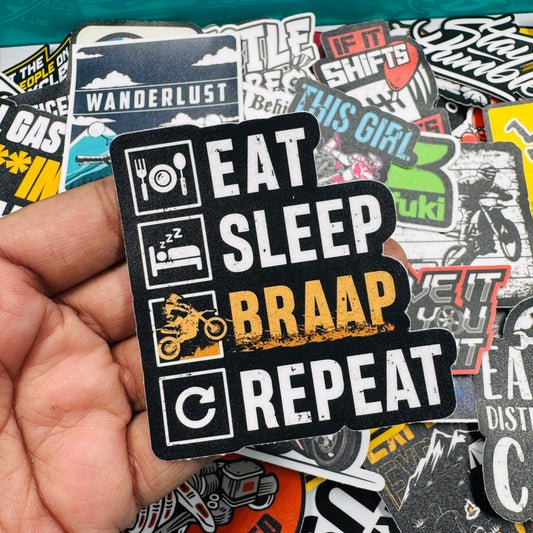 Eat sleep Braap repeat