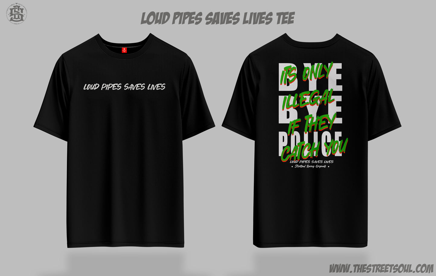 Loud pipes Saves lives Graphic tee