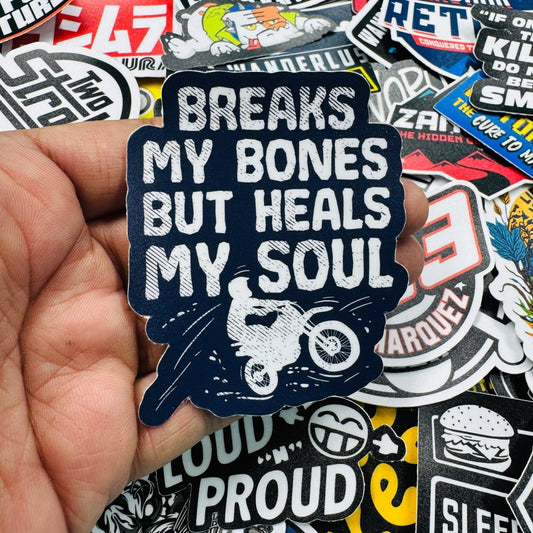 Breaks my bones but heals my soul - Street Soul Clothing