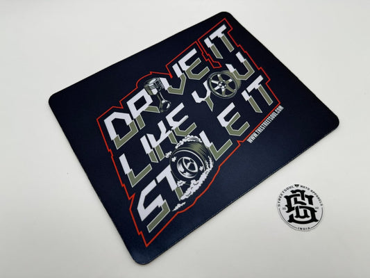 Drive it Like you stole it printed Mouse pad 22cm X 18cm - Street Soul Clothing