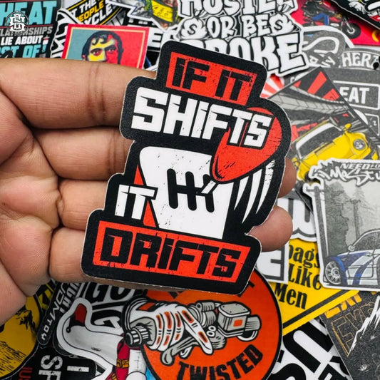 If it shifts it drifts sticker - Street Soul Clothing