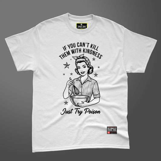 Kindness or poison white T-shirt