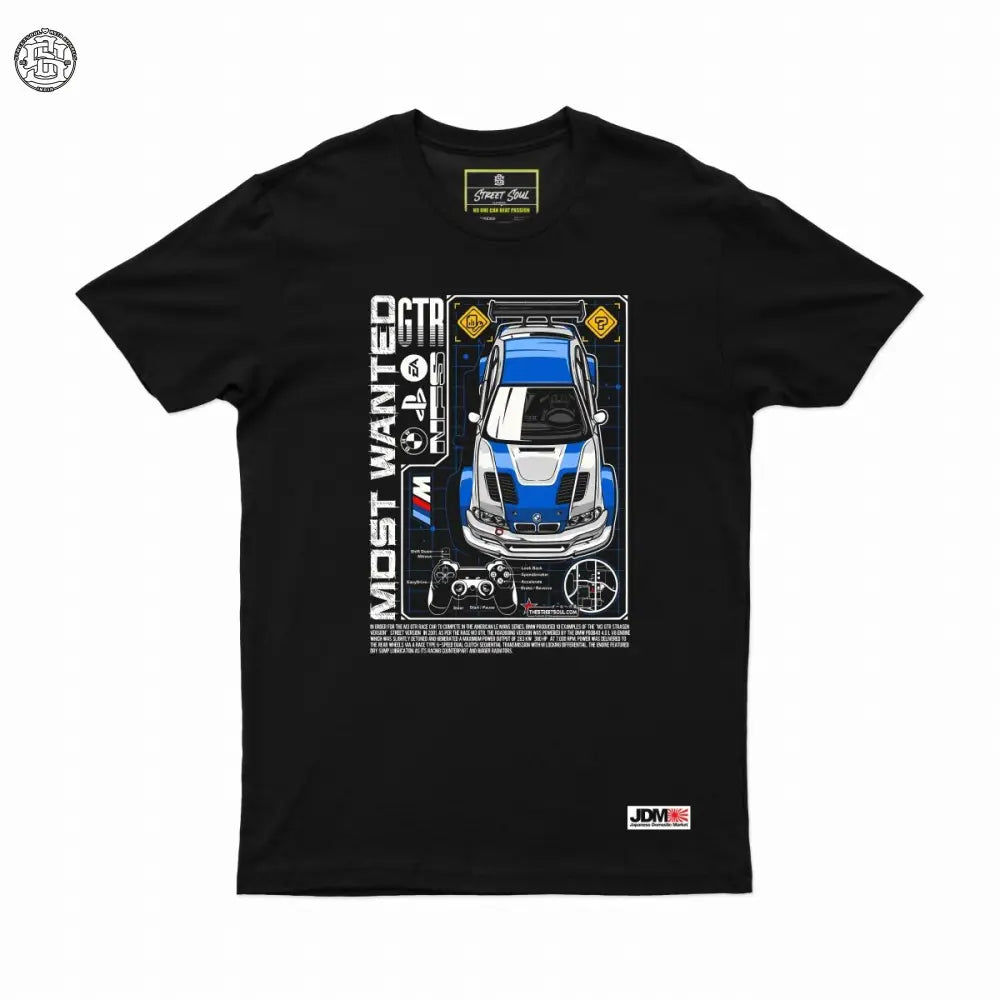 Most wanted BMW M3 GTR T-shirt - Street Soul Clothing