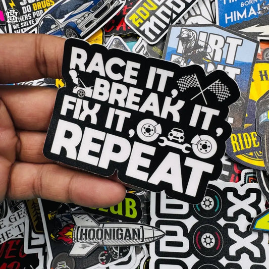 Race it break it fix it repeat sticker - Street Soul Clothing