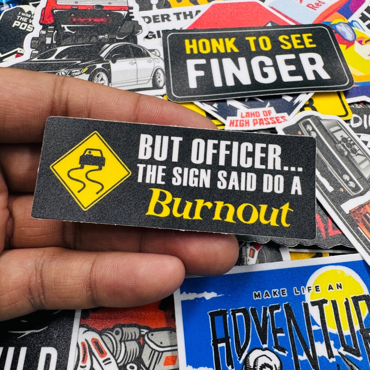 Sign said Burnout Sticker - Street Soul Clothing